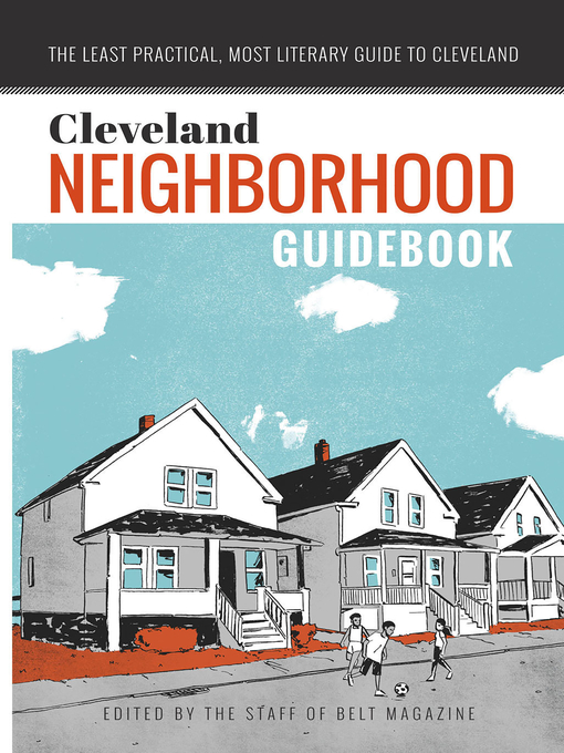 Title details for Cleveland Neighborhood Guidebook by Anne Trubek - Available